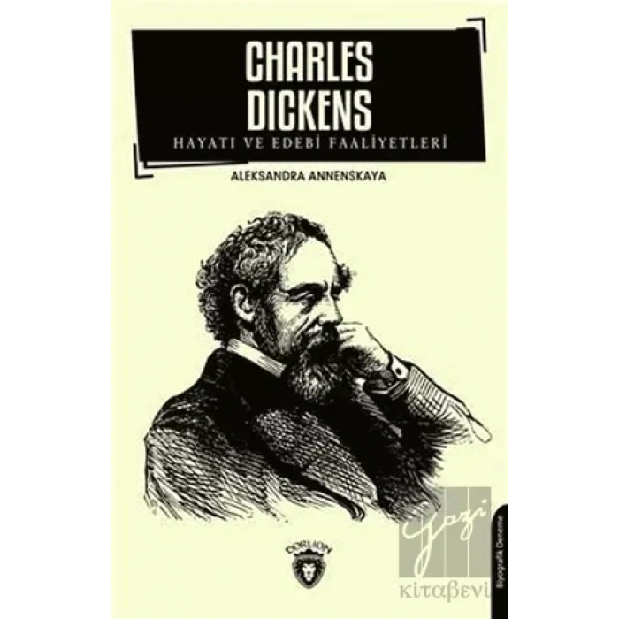 Charles Dickens Hayatı ve Edebi Faaliyetleri