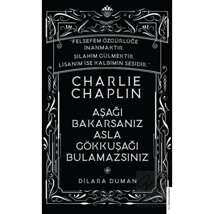 Charlie Chaplin - Aşağı Bakarsanız Asla Gökkuşağı Bulamazsınız