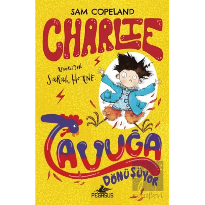 Charlie Tavuğa Dönüşüyor – Charlie Serisi 1