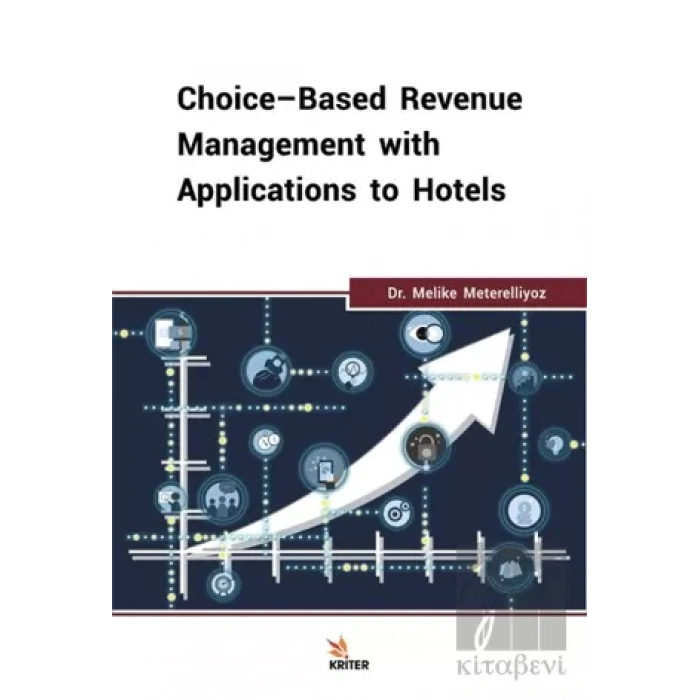 Choice-Based Revenue Management with Applications to Hotels