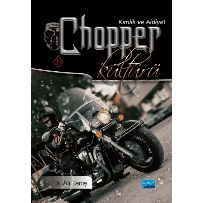CHOPPER KÜLTÜRÜ Kimlik ve Aidiyet