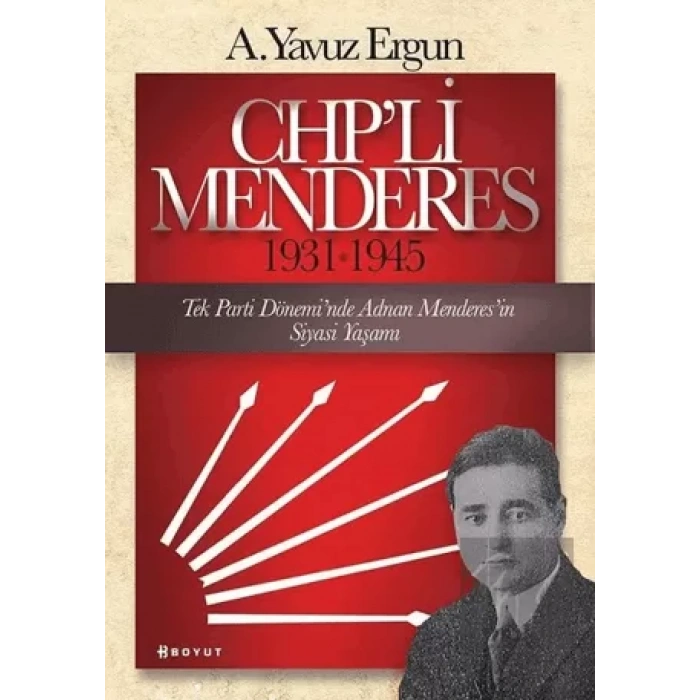 CHP’li Menderes (1931-1945)