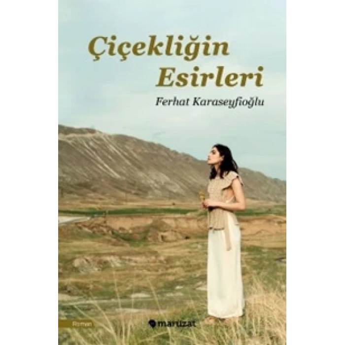 Çiçekliğin Esirleri