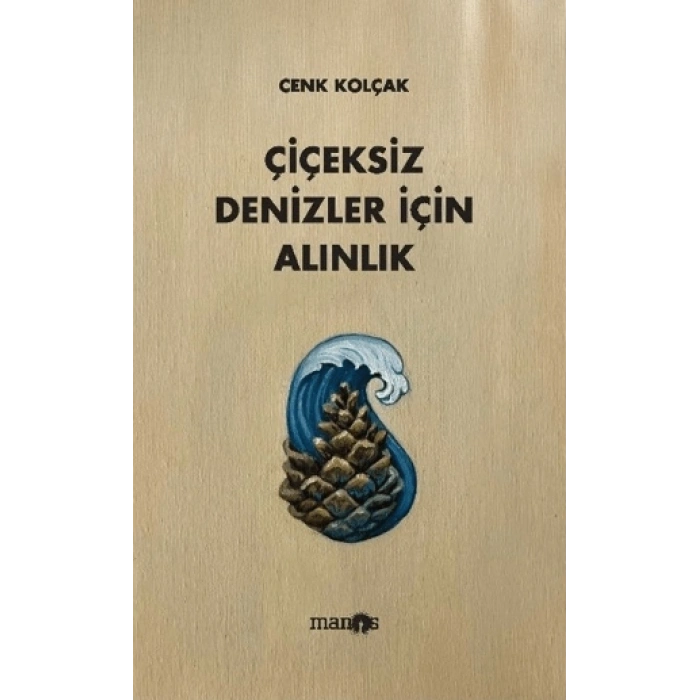 Çiçeksiz Denizler İçin Alınlık