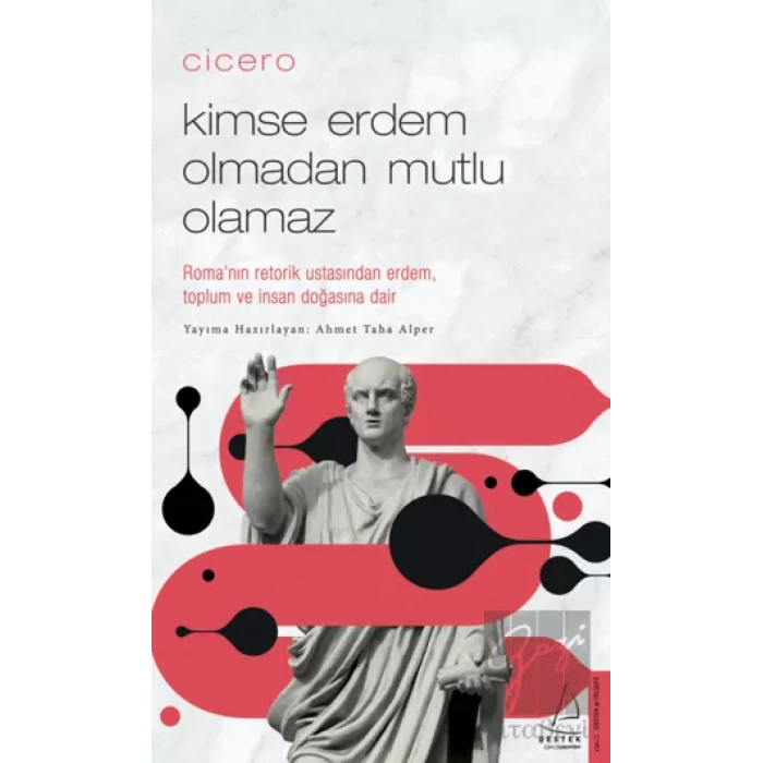 Cicero / Kimse Erdem Olmadan Mutlu Olamaz