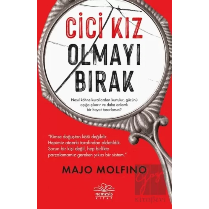 Cici Kız Olmayı Bırak