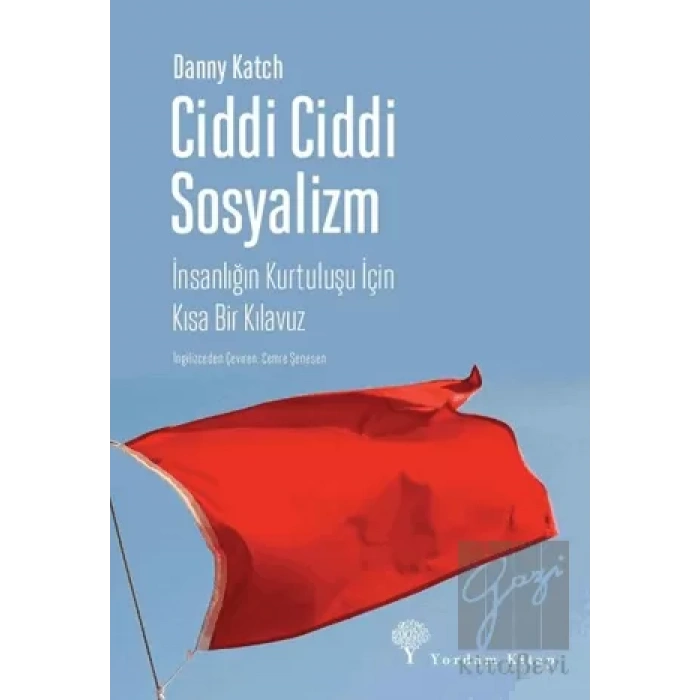 Ciddi Ciddi Sosyalizm