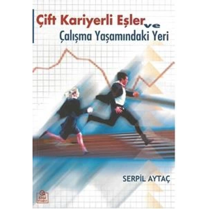 Çift Kariyerli Eşler ve Çalışma Yaşamındaki Yeri