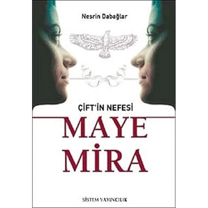Çift’in Nefesi Maye Mira