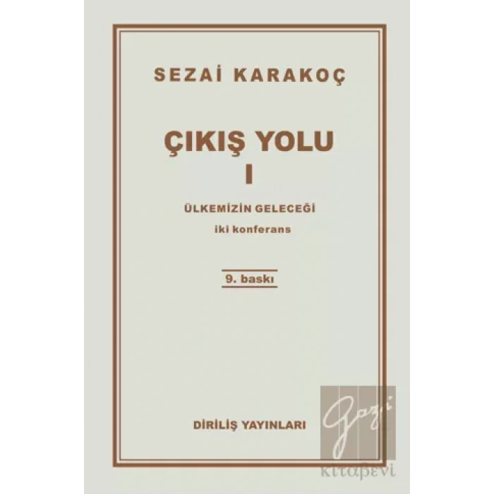 Çıkış Yolu 1: Ülkemizin Geleceği