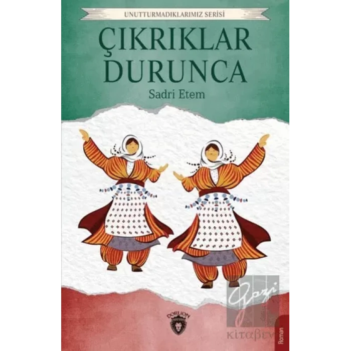 Çıkrıklar Durunca