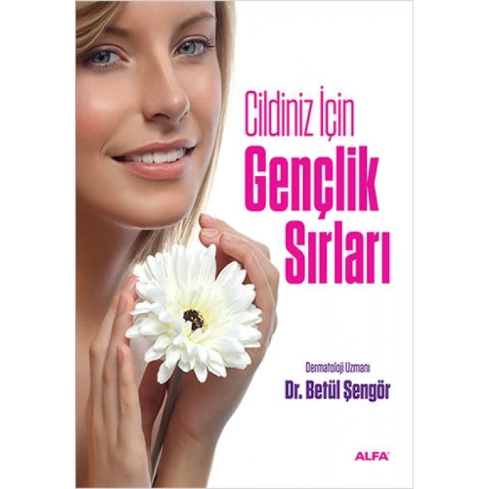 Cildiniz İçin Gençlik Sırları