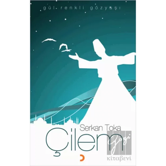 Çilem Gül Renkli Gözyaşı