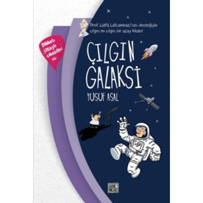 Çılgın Galaksi (Ciltli)