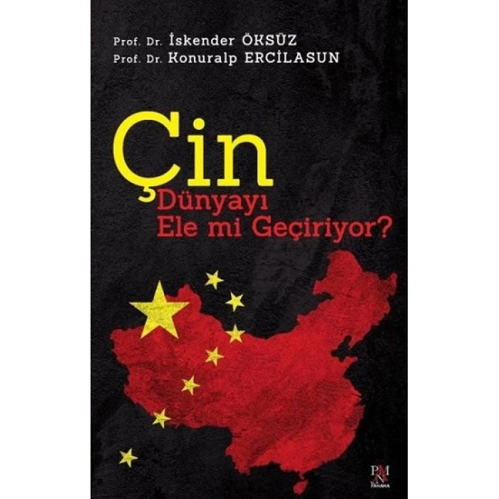 Çin Dünyayı Ele mi Geçiriyor?