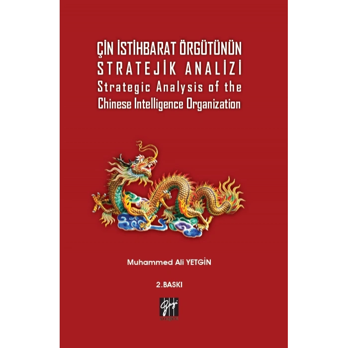 Çin İstihbarat Örgütünün Stratejik Analizi Strategic Analysis of the Chinese Intelligence Organization