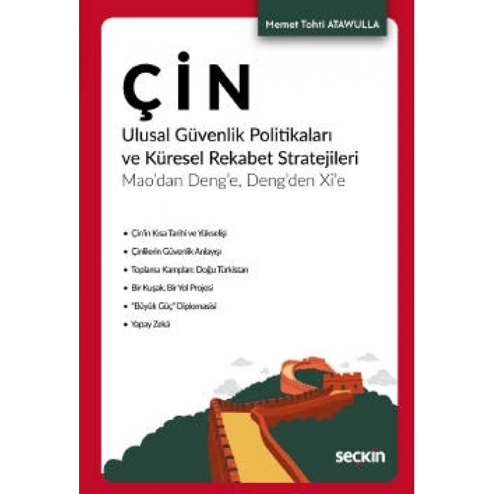 Çin Ulusal Güvenlik Politikaları ve Küresel Rekabet Stratejileri Mao'dan Deng'e, Deng'den Xi'e
