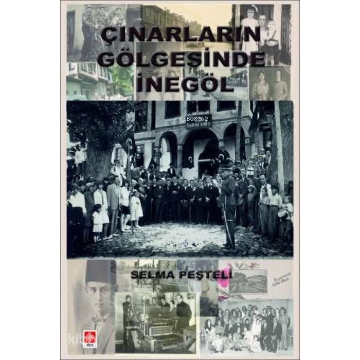 Çınarların Gölgesinde İnegöl Selma Peşteli