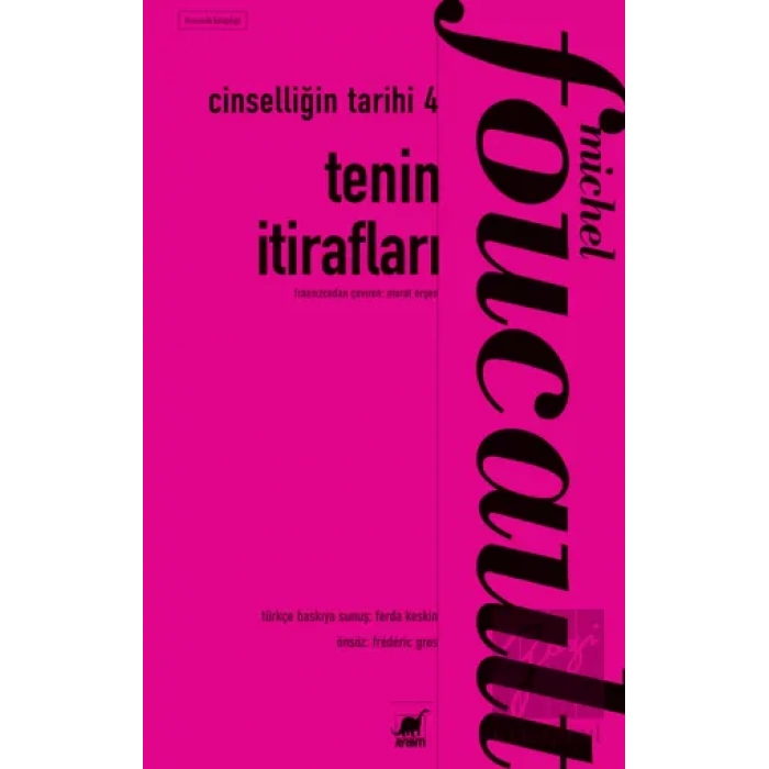 Cinselliğin Tarihi 4 - Tenin İtirafları