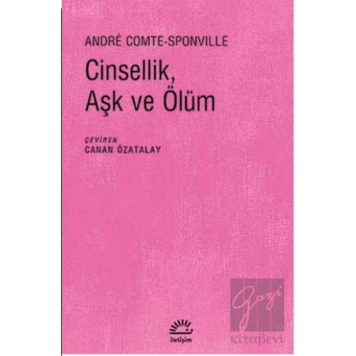 Cinsellik, Aşk ve Ölüm