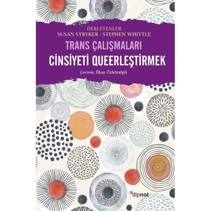 Cinsiyeti Queerleştirmek: Trans Çalışmaları
