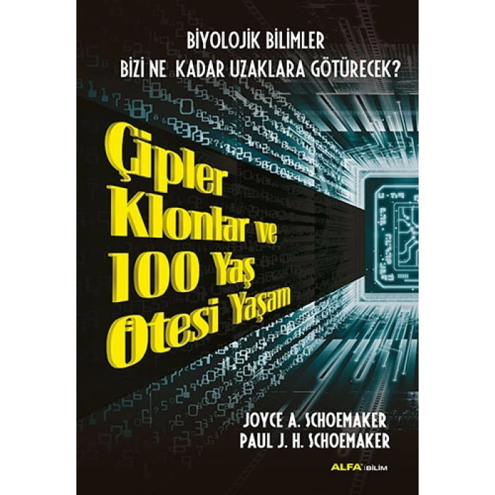 Çipler Klonlar ve 100 Yaş Ötesi Yaşam