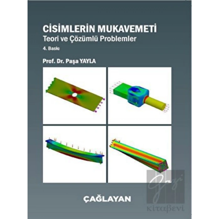 Cisimlerin Mukavemeti - Teori ve Çözümlü Problemler