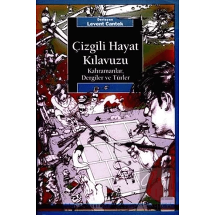 Çizgili Hayat Kılavuzu: Kahramanlar, Dergiler ve Türler