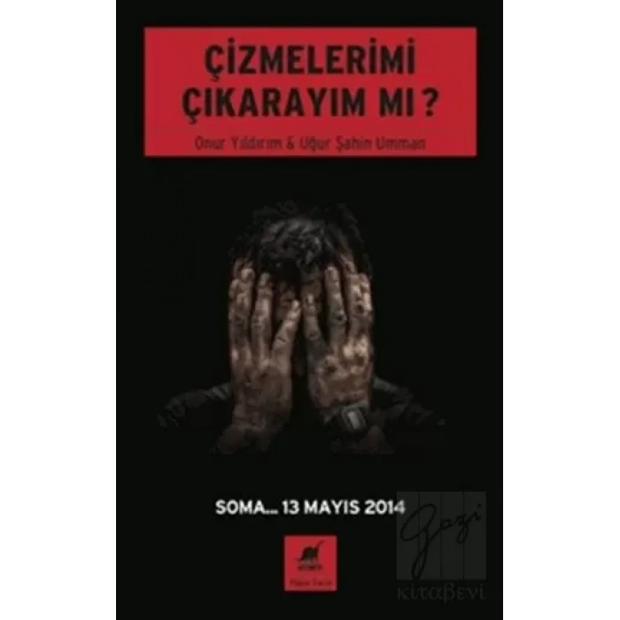 Çizmelerimi Çıkarayım Mı ?