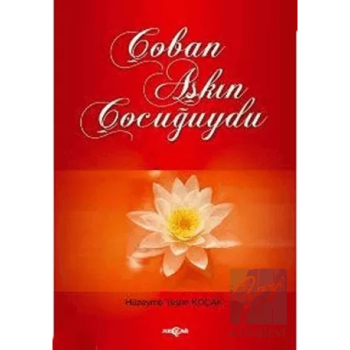 Çoban Aşkın Çocuğuydu