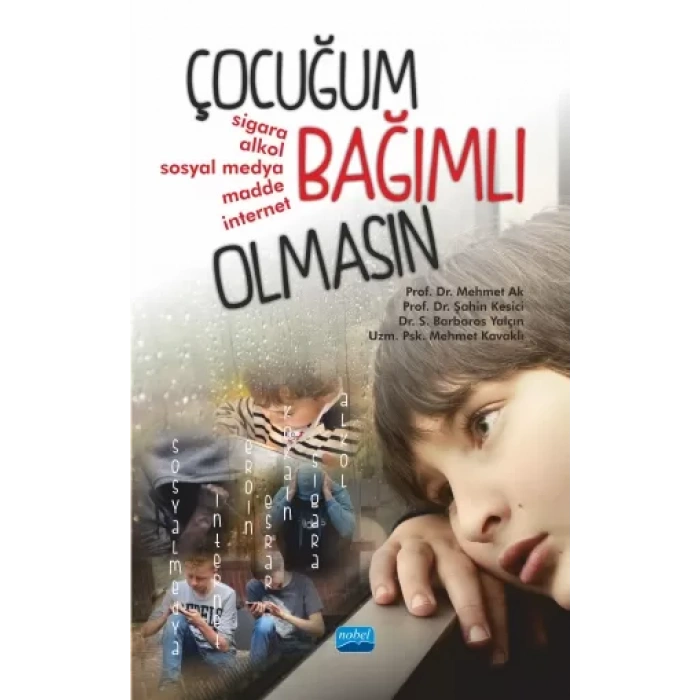 ÇOCUĞUM BAĞIMLI OLMASIN