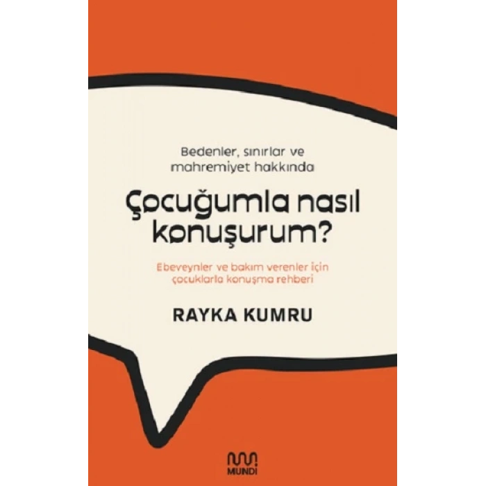 Çocuğumla Nasıl Konuşurum? - Bedenler, Sınırlar ve Mahremiyet Hakkında