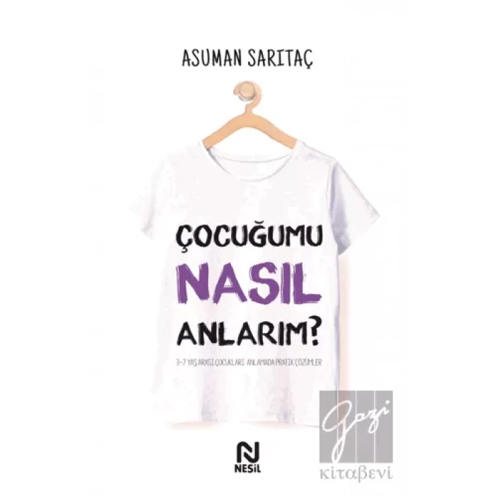 Çocuğumu Nasıl Anlarım ?