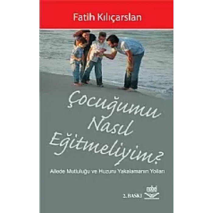 Çocuğumu Nasıl Eğitmeliyim?