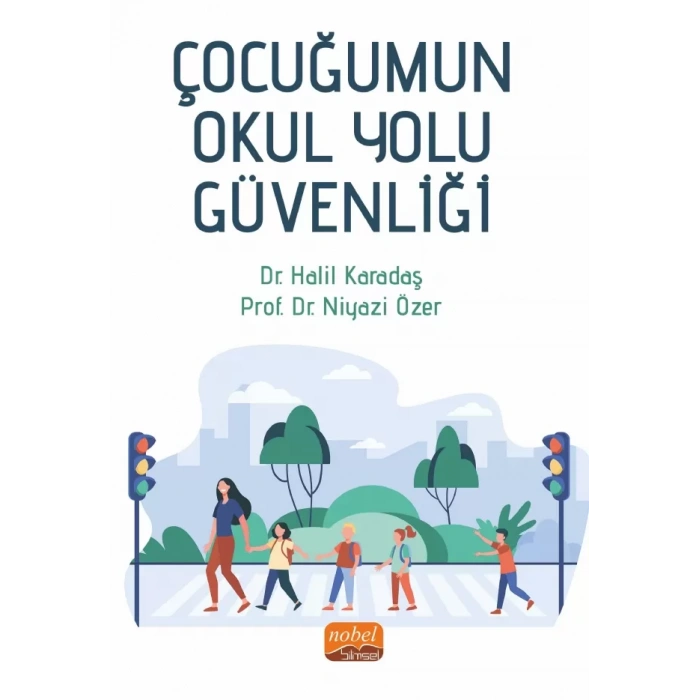 Çocuğumun Okul Yolu Güvenliği
