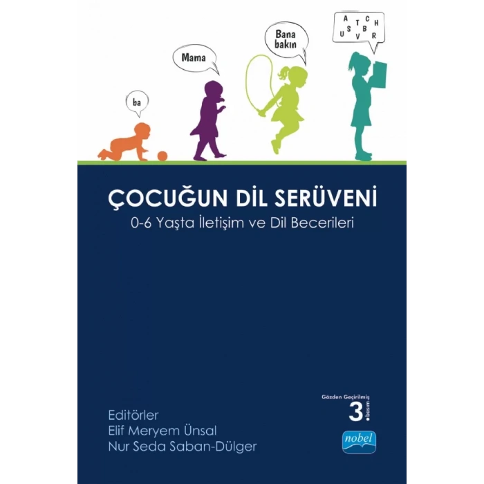 ÇOCUĞUN DİL SERÜVENİ - 0-6 Yaşta İletişim ve Dil Becerileri