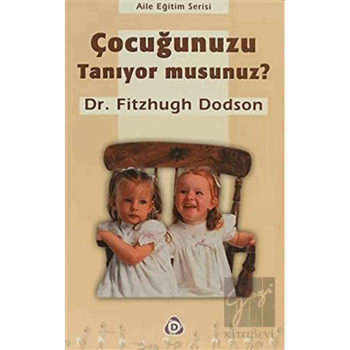 Çocuğunuzu Tanıyor musunuz?