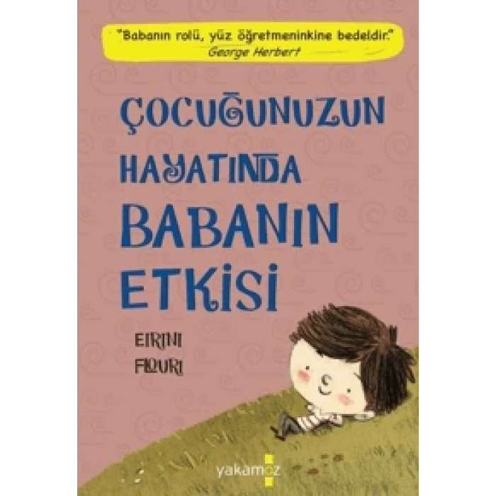 Çocuğunuzun Hayatında Babanın Etkisi