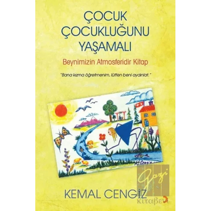 Çocuk Çocukluğunu Yaşamalı