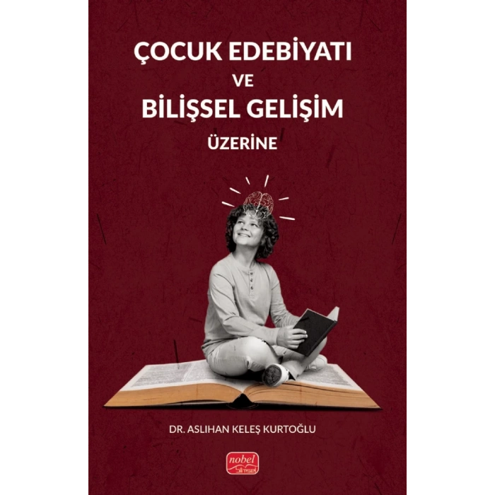 Çocuk Edebiyatı ve Bilişsel Gelişim Üzerine