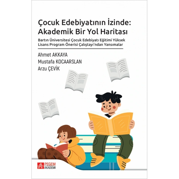 Çocuk Edebiyatının İzinde: Akademik Bir Yol Haritası