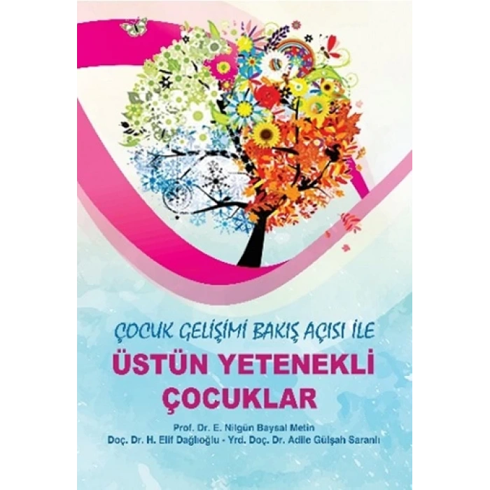 Çocuk Gelişimi Bakış Açısı İle Üstün Yetenekli