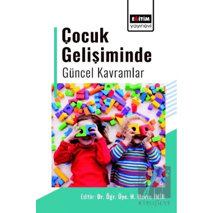 Çocuk Gelişiminde Güncel Kavramlar