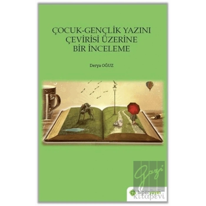 Çocuk-Gençlik Yazını Çevirisi Üzerine Bir İnceleme
