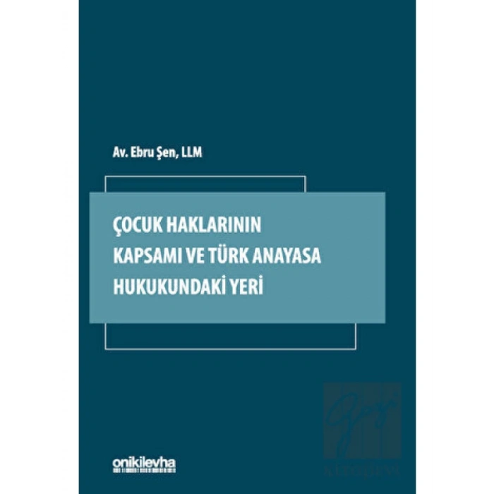 Çocuk Haklarının Kapsamı ve Türk Anayasa Hukukundaki Yeri