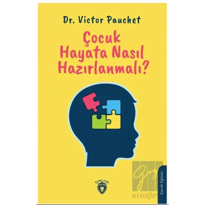 Çocuk Hayata Nasıl Hazırlanmalı?