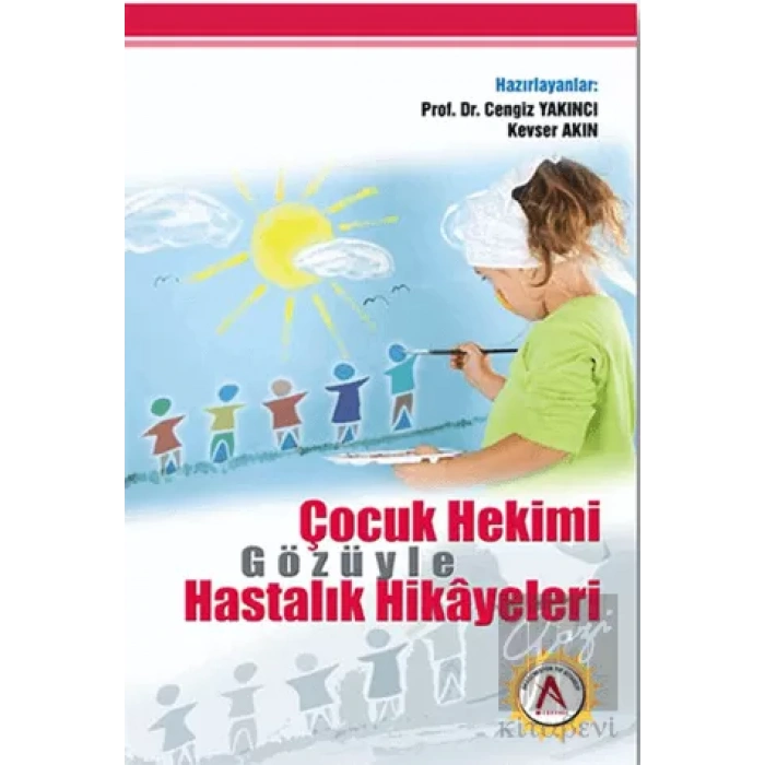 Çocuk Hekimi Gözüyle Hastalık Hikayeleri