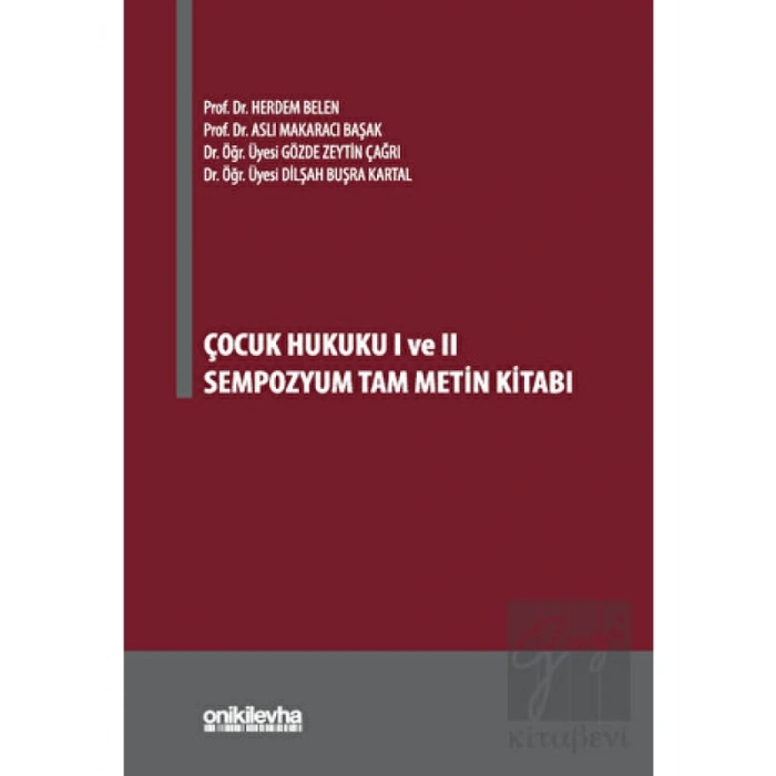 Çocuk Hukuku I ve II Sempozyum Tam Metin Kitabı