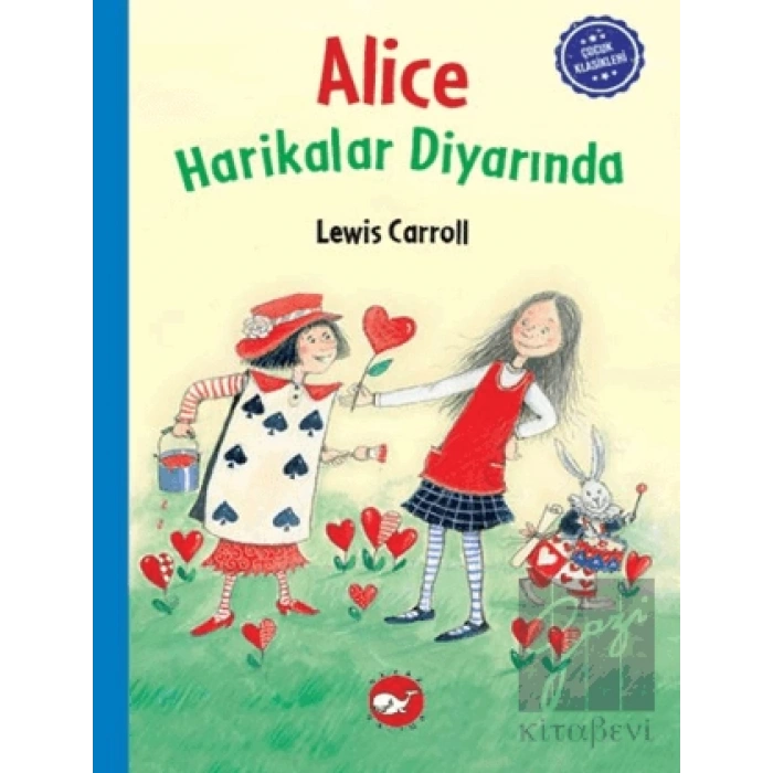 Çocuk Klasikleri: Alice Harikalar Diyarında