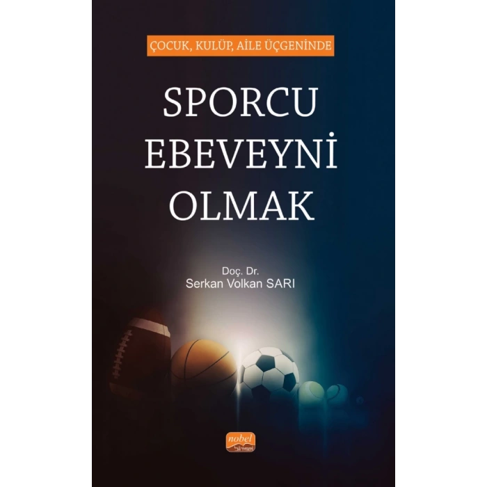 Çocuk, Kulüp, Aile Üçgeninde SPORCU EBEVEYNİ OLMAK